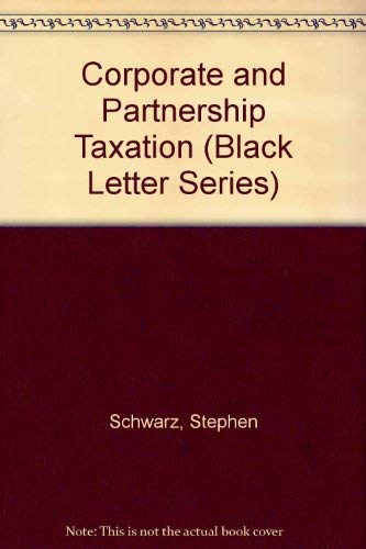 Stock image for Corporate and Partnership Taxation (Black Letter Series) for sale by Wonder Book