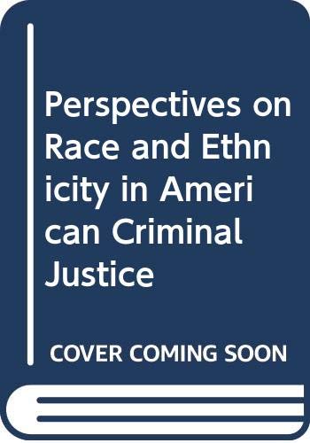 Perspectives on Race and Ethnicity in American Criminal Justice (9780314040428) by Aguirre, Adalberto, Jr.; Baker, David V.