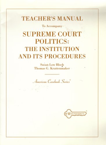 Stock image for Supreme Court Politics: The Institution and Its Procedures, TEACHER'S MANUAL for sale by Wonder Book