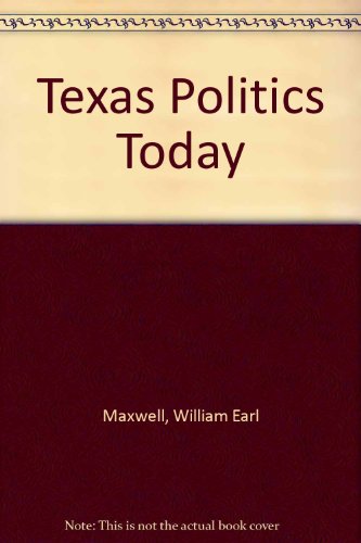 Imagen de archivo de Texas Politics Today a la venta por Top Notch Books