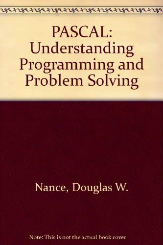 9780314043610: Pascal: Understanding Programming and Problem Solving