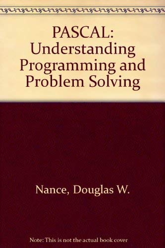 Stock image for PASCAL: Understanding Programming and Problem Solving for sale by WorldofBooks