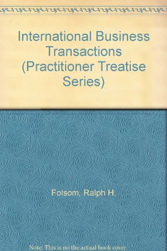 Imagen de archivo de International Business Transactions (Practitioner Treatise Series) a la venta por HPB-Red