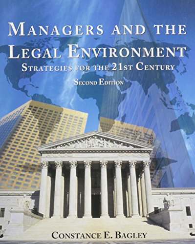 Imagen de archivo de Managers and the Legal Environment: Strategies for the 21st Century a la venta por The Book Cellar, LLC
