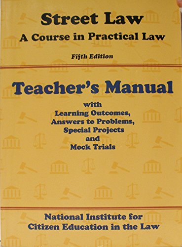 Stock image for Street Law: A Course In Practical Law, Teacher's Manual, 5th Edition ; 9780314044099 ; 0314044094 for sale by APlus Textbooks