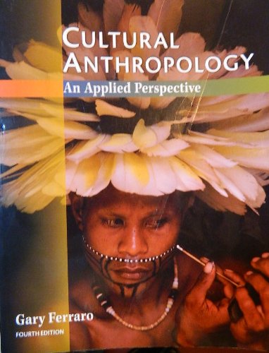 9780314044259: Cultural Anthropology: An Applied Perspective