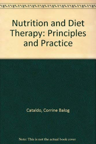 Imagen de archivo de Nutrition and Diet Therapy : Principles and Practice a la venta por Better World Books