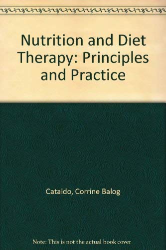 Stock image for Nutrition and Diet Therapy : Principles and Practice for sale by Better World Books