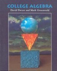 College Algebra (9780314044556) by Dwyer, David; Gruenwald, Mark