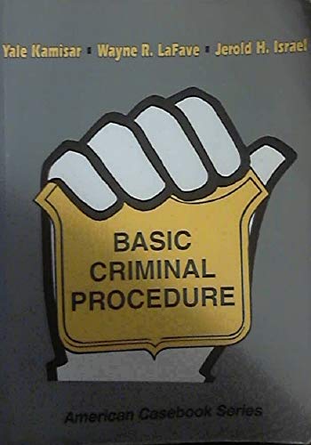 9780314045133: Basic Criminal Procedure: Cases, Comments and Questions (American Casebook Series)