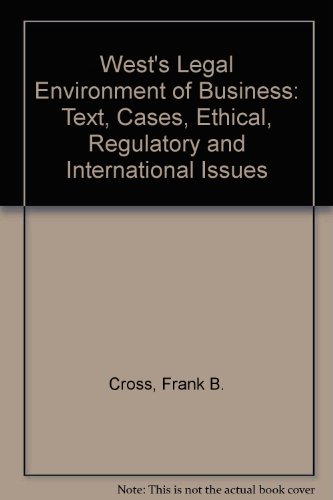 Stock image for West's Legal Environment of Business: Text, Cases, Ethical, and Regulatory Issues for sale by SecondSale