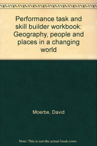 Imagen de archivo de Performance task and skill builder workbook: Geography, people and places in a changing world a la venta por Half Price Books Inc.