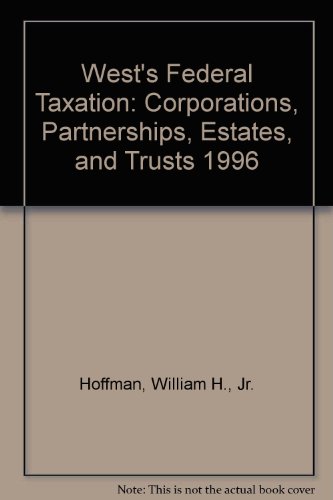 Stock image for West's Federal Taxation: Corporations, Partnerships, Estates, and Trusts 1996 for sale by HPB-Red