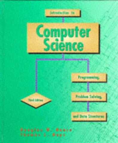 9780314045560: Introduction to Computer Science: Programming, Problem Solving and Data Structures