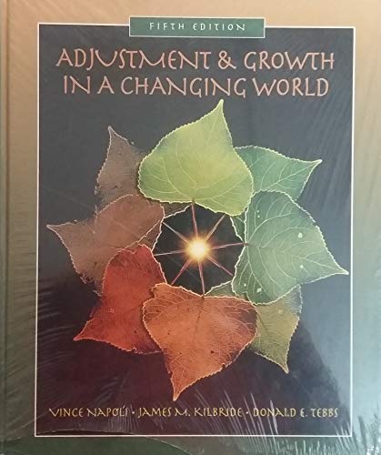 Beispielbild fr Adjustment & Growth in a Changing World Fifth Edition zum Verkauf von "Pursuit of Happiness" Books