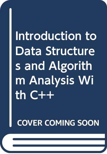 Beispielbild fr Introduction to Data Structures and Algorithm Analysis with C++ zum Verkauf von Better World Books