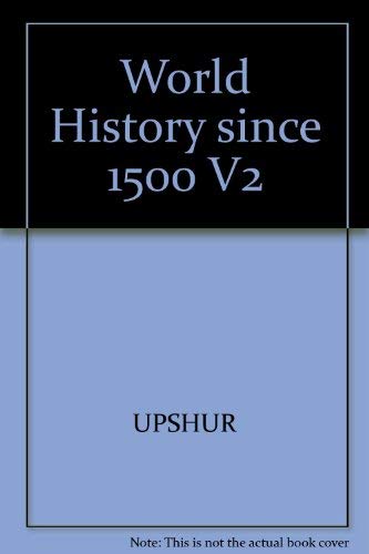 Beispielbild fr World History: Since 1500: The Age of Global Integration, Volume II (chapters 9-17) zum Verkauf von Books From California