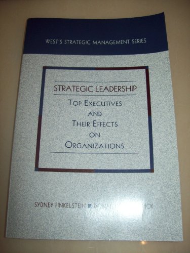 Imagen de archivo de Strategic Leadership : Top Executives and Their Effects on Organizations a la venta por Better World Books