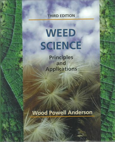 Stock image for Weed Science: Principles and Applications for sale by ThriftBooks-Dallas