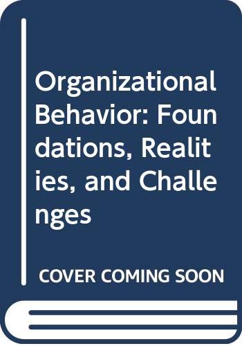 Imagen de archivo de Organizational Behavior: Foundations, Realities, and Challenges a la venta por HPB-Red