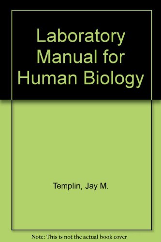 Laboratory Manual for Human Biology (9780314048530) by Templin, Jay M.; Templin