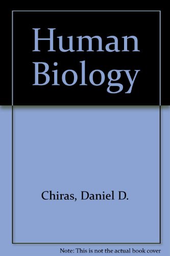 Human Biology (9780314050939) by Daniel D. Chiras