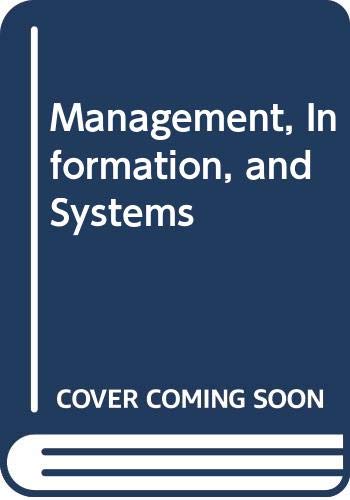 9780314052384: Management, Information, and Systems: An Introduction to Business Information Systems: Instructors Manual
