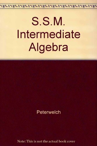Immagine dell'editore per S.S.M. Intermediate Algebra [Hardcover] R. David Gustafson and Peter D. Frisk venduto da Turtlerun Mercantile