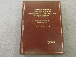9780314056184: Cases and Materials on Legislation: Statutes and the Creation of Public Policy (American Casebook Series)