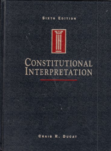 Stock image for Constitutional Interpretation for sale by Better World Books: West
