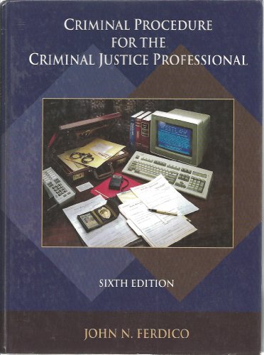 9780314063816: Criminal Procedure for Criminal Justice Professionals