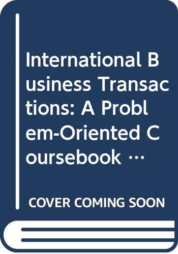 9780314063861: International Business Transactions: A Problem-Oriented Coursebook (American Casebook Series)