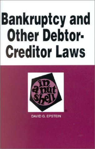 Beispielbild fr Bankruptcy and Other Debtor-Creditor Laws in a Nutshell zum Verkauf von Better World Books: West