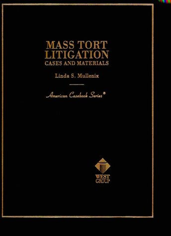 Imagen de archivo de Cases and Materials on Mass Tort Litigation a la venta por Better World Books