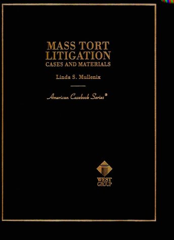 9780314066350: Mass Tort Litigation: Cases and Materials: Cases and Materials (American Casebook Series)