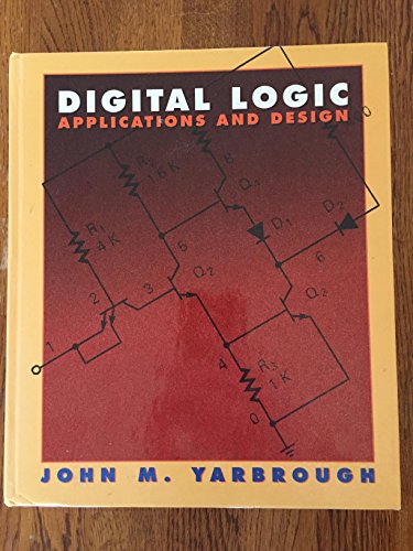 Beispielbild fr Digital Logic: Applications and Designs zum Verkauf von WorldofBooks