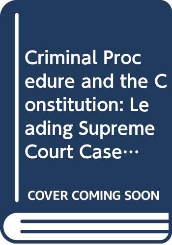 Beispielbild fr Criminal Procedure and the Constitution: Leading Supreme Court Cases and Introductory Text 1995 zum Verkauf von Wonder Book