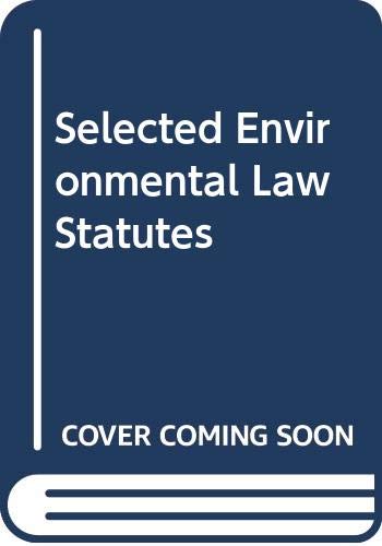 Imagen de archivo de Selected Environmental Law Statutes a la venta por The Book Cellar, LLC