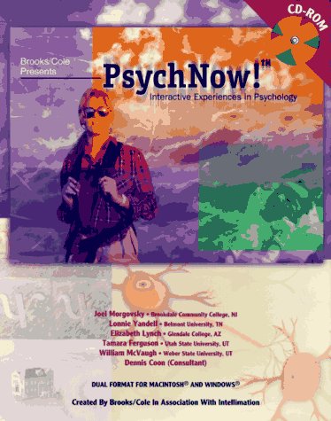 PsychNow! CD-ROM: Interactive Experiences in Psychology (9780314072207) by Morgovsky, Joel; Yandell, Lonnie; Lynch, Elizabeth; Ferguson, Tamara; Coon, Project Consultant: Dennis