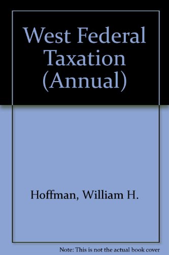 Beispielbild fr West's Federal Taxation : Individual Income Taxes (SWC-Taxation) zum Verkauf von BookHolders