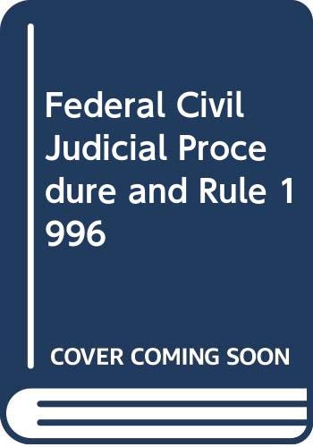 Stock image for Federal Civil Judicial Procedure and Rule 1996 for sale by Wonder Book