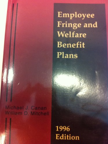 9780314097286: Employee Fringe and Welfare Benefit Plans, 1996 Edition