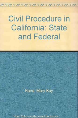 9780314097293: Civil Procedure in California: State & Federal