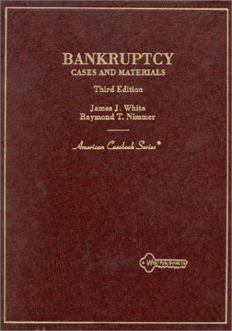 White and Nimmer's Cases and Materials on Bankruptcy (American Casebook Series) (9780314097316) by White, James; Nimmer, Raymond