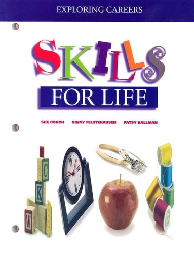Stock image for Exploring Careers: Skills for Life (Skills for Life Series) for sale by Allied Book Company Inc.