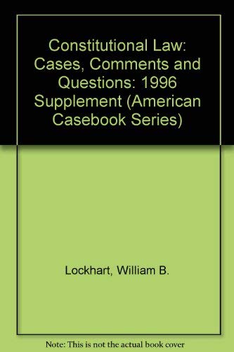 Beispielbild fr 1996 Supplement to Constitutional Law, the American Constitution, Constitutional Rights and Liberties, Cases, Comments, Questions zum Verkauf von Better World Books