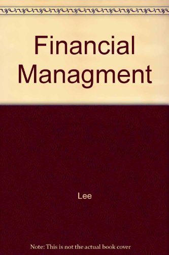 Study Guide for Foundations of Financial Management (9780314099310) by Lee, Cheng F.; Finnerty, Joseph E.; Norton, Edgar A.