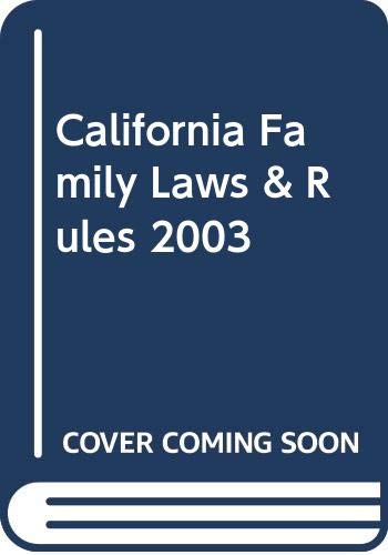 9780314103963: California Family Laws & Rules 2003