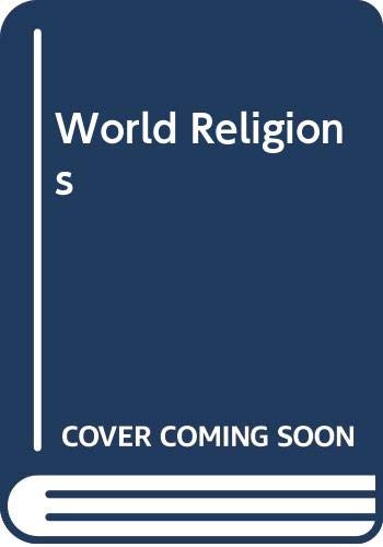 Stock image for World Religions for sale by Friends of  Pima County Public Library