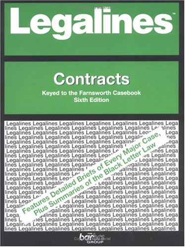 Beispielbild fr Legalines: Contracts: Adaptable to the Sixth Edition of the Farnsworth Casebook zum Verkauf von Wonder Book